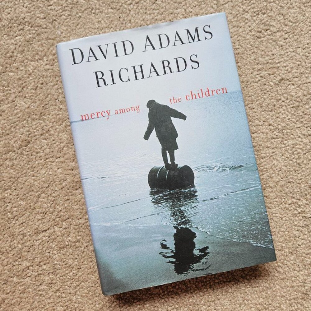 4/$20 Mercy Among the Children by David Adams Richards - Hardcover‎